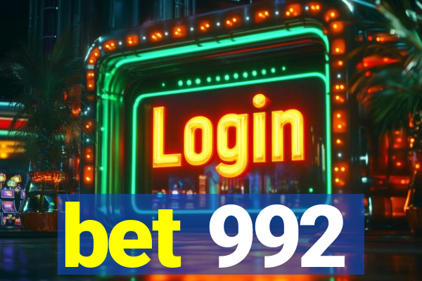 bet 992